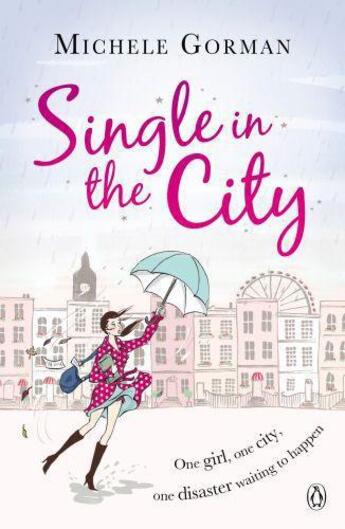 Couverture du livre « Single in the City » de Gorman Michele aux éditions Epagine