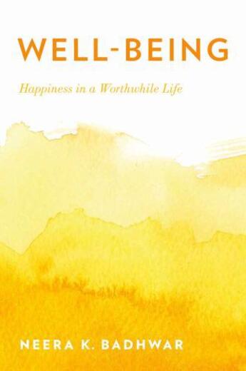 Couverture du livre « Well-Being: Happiness in a Worthwhile Life » de Badhwar Neera K aux éditions Oxford University Press Usa