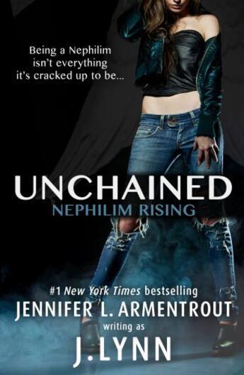 Couverture du livre « Unchained (Nephilim Rising) » de L Armentrout Jennifer aux éditions Hodder And Stoughton Digital