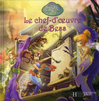 Couverture du livre « Le chef-d'oeuvre de bess » de Disney aux éditions Disney Hachette