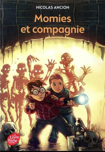 Couverture du livre « Momies et compagnie » de Nicolas Ancion aux éditions Le Livre De Poche Jeunesse