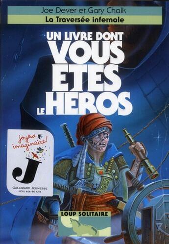 Couverture du livre « Loup solitaire Tome 2 : la traversée infernale » de Joe Dever aux éditions Gallimard-jeunesse