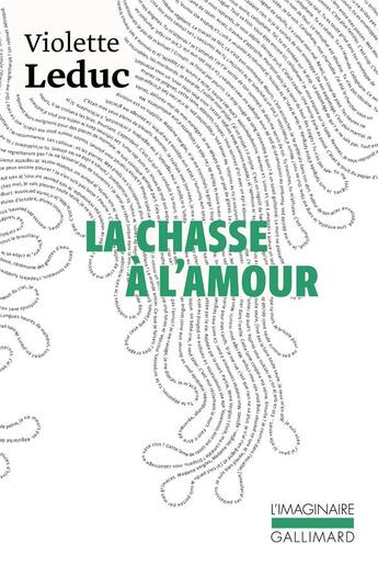 Couverture du livre « La chasse à l'amour » de Violette Leduc aux éditions Gallimard