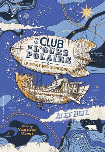 Couverture du livre « Le club de l'ours polaire Tome 2 : le mont des sorcières » de Tomislav Tomic et Axel Bell aux éditions Gallimard-jeunesse