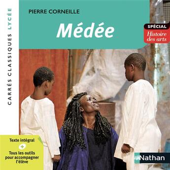 Couverture du livre « Médée » de Pierre Corneille et Laurence Babic et Cecile Jannuska aux éditions Nathan