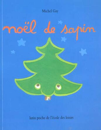 Couverture du livre « Noël de sapin » de Michel Gay aux éditions Ecole Des Loisirs