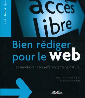 Couverture du livre « Bien rédiger pour le web... et améliorer son référencement naturel » de Isabelle Canivet aux éditions Eyrolles