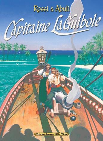 Couverture du livre « Capitaine la guibole » de Enrique Sanchez Abuli et Christian Rossi aux éditions Drugstore