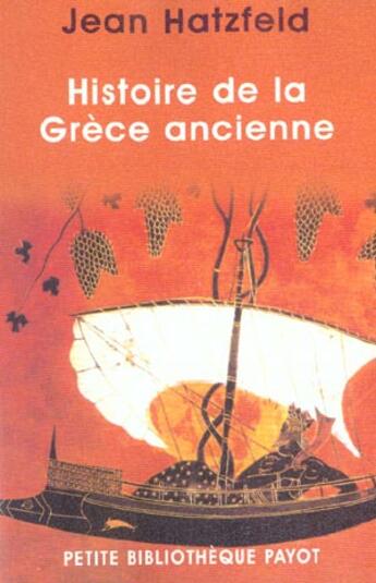 Couverture du livre « Histoire de la Grèce ancienne » de Jean Hatzfeld aux éditions Payot