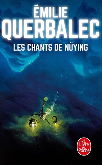 Couverture du livre « Les Chants de Nüying » de Emilie Querbalec aux éditions Le Livre De Poche