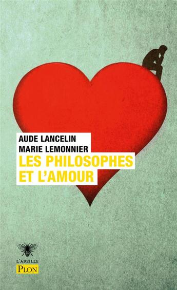 Couverture du livre « Les philosophes et l'amour » de Aude Lancelin et Marie Lemonnier aux éditions Plon