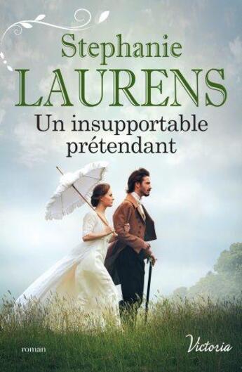 Couverture du livre « Un insupportable prétendant » de Stephanie Laurens aux éditions Harlequin