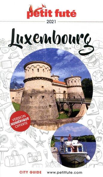 Couverture du livre « GUIDE PETIT FUTE ; COUNTRY GUIDE ; Luxembourg (édition 2021) » de  aux éditions Le Petit Fute