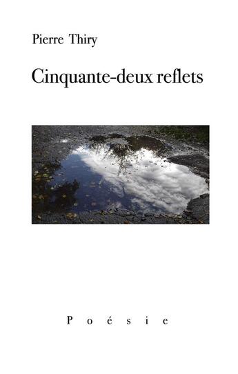 Couverture du livre « Cinquante-deux reflets » de Pierre Thiry aux éditions Books On Demand