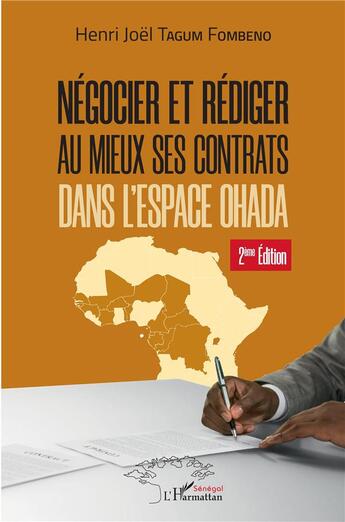 Couverture du livre « Négocier et rédiger au mieux ses contrats dans l'espace OHADA (2e édition) » de Henri-Joel Tagum Fombeno aux éditions L'harmattan