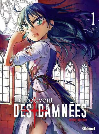 Couverture du livre « Le couvent des damnées Tome 1 » de Minoru Takeyoshi aux éditions Glenat