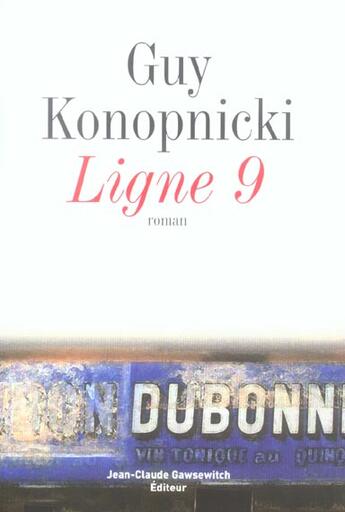 Couverture du livre « Ligne 9 » de Konopnicki G aux éditions Jean-claude Gawsewitch