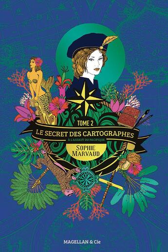 Couverture du livre « Le secret des cartographes Tome 2 » de Sophie Marvaud aux éditions Magellan & Cie