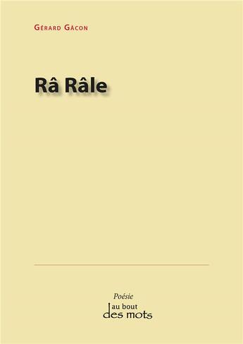 Couverture du livre « Râ râle » de Gerard Gacon aux éditions Abatos