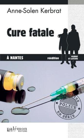 Couverture du livre « Cure fatale à Nantes » de Kerbrat Anne-Solen aux éditions Palemon