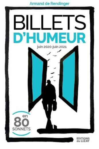 Couverture du livre « Billets d'humeur en 80 sonnets - juin 2020-juin 2021 » de Armand De Rendinger aux éditions Editions Du Lizay