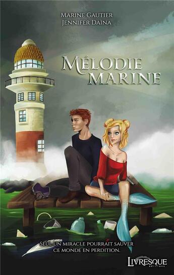 Couverture du livre « Mélodie marine » de Marine Gautier et Daina Jennifer aux éditions Livresque