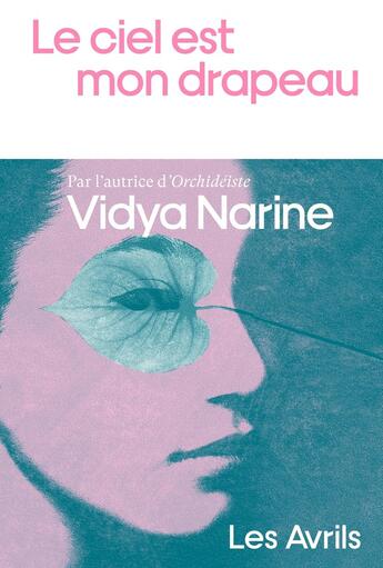 Couverture du livre « Le Ciel est mon drapeau » de Vidya Narine aux éditions Les Avrils