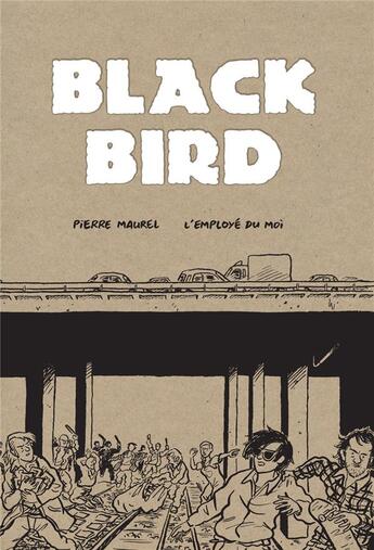 Couverture du livre « Blackbird » de Pierre Maurel aux éditions L'employe Du Moi