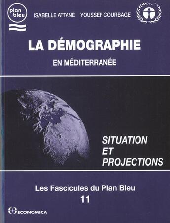 Couverture du livre « DEMOGRAPHIE EN MEDITERRANEE (LA) » de Attane/Courbage aux éditions Economica