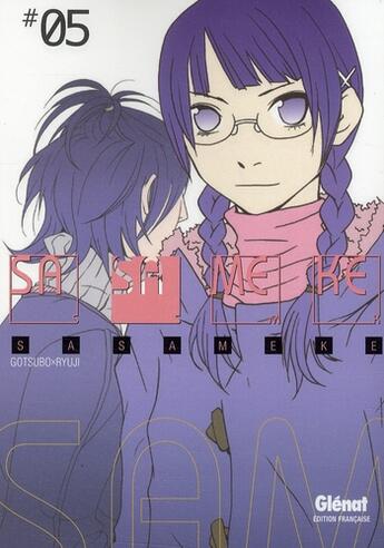 Couverture du livre « Sasameke Tome 5 » de Ryuji Gotsubo aux éditions Glenat