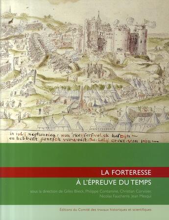 Couverture du livre « La forteresse à l'épreuve du temps ; destruction, dissolution, dénaturation, XIe-XXe siècle » de  aux éditions Cths Edition