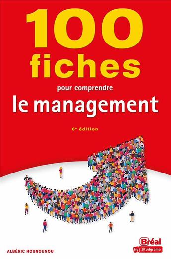 Couverture du livre « 100 fiches pour comprendre le management » de Alberic Hounounou aux éditions Breal