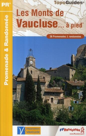 Couverture du livre « Les monts du Vaucluse à pied ; 84 - PR - P842 (2e édition) » de  aux éditions Ffrp