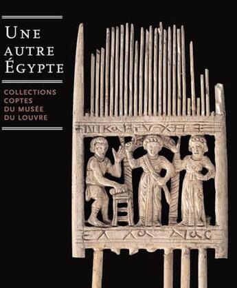 Couverture du livre « Une autre Egypte ; collections coptes du musée du Louvre » de  aux éditions Somogy