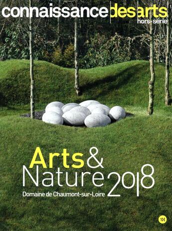 Couverture du livre « Chaumont art et nature 2018 » de Connaissance Des Art aux éditions Connaissance Des Arts