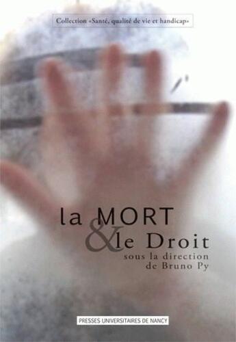 Couverture du livre « La mort & le droit » de Bruno Py aux éditions Pu De Nancy