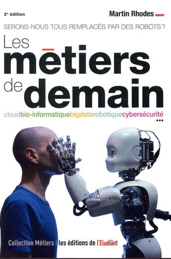 Couverture du livre « Les métiers de demain » de Martin Rhodes aux éditions L'etudiant