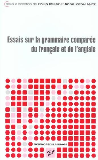 Couverture du livre « Essais de grammaire comparée du français et de l'anglais » de Philip Miller et Anne Zribi-Hertz aux éditions Pu De Vincennes