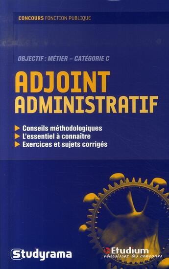 Couverture du livre « Concours d'adjoint administratif » de Francoise Lejeune aux éditions Studyrama