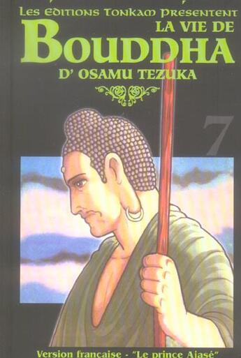 Couverture du livre « La vie de Bouddha Tome 7 » de Osamu Tezuka aux éditions Delcourt