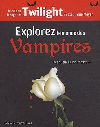 Couverture du livre « Explorer le monde des vampires » de Dunne-Mascetti M. aux éditions Contre-dires