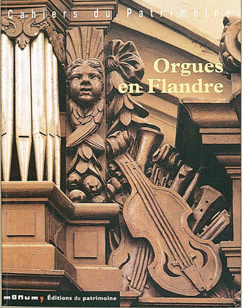 Couverture du livre « Orgues en flandre » de Hedin Bernard aux éditions Editions Du Patrimoine