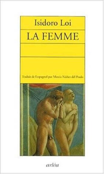 Couverture du livre « Femme (la) » de Loi Isidorio aux éditions Arlea