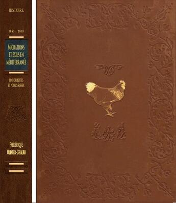 Couverture du livre « 1853-2010 migrations et exils en Méditerranée » de Frederique Olivier-Ghauri aux éditions Entreprendre