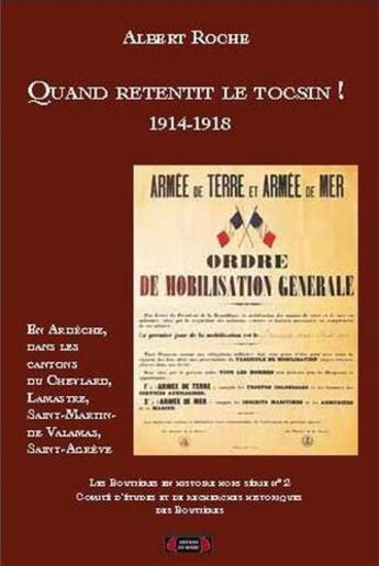 Couverture du livre « Quand retentit le tocsin ! 1914-1918 » de Albert Roche aux éditions Roure