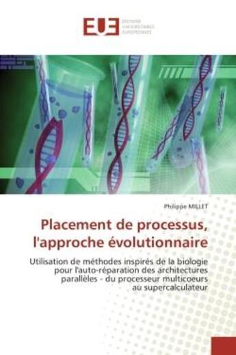 Couverture du livre « Placement de processus, l'approche evolutionnaire - utilisation de methodes inspires de la biologie » de Philippe Millet aux éditions Editions Universitaires Europeennes