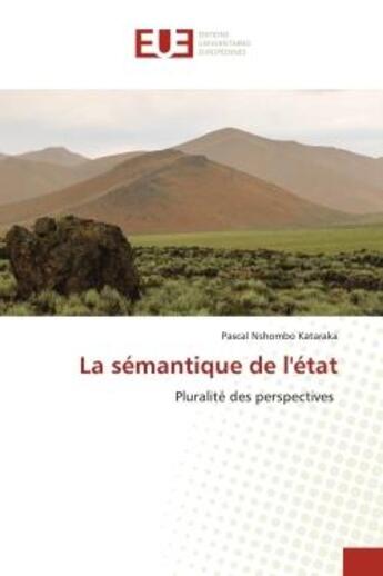 Couverture du livre « La semantique de l'etat - pluralite des perspectives » de Nshombo Kataraka P. aux éditions Editions Universitaires Europeennes