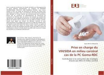 Couverture du livre « Prise en charge du vih/sida en milieu carceral cas de la pc goma-rdc » de Bertin Nabyanda S. aux éditions Editions Universitaires Europeennes