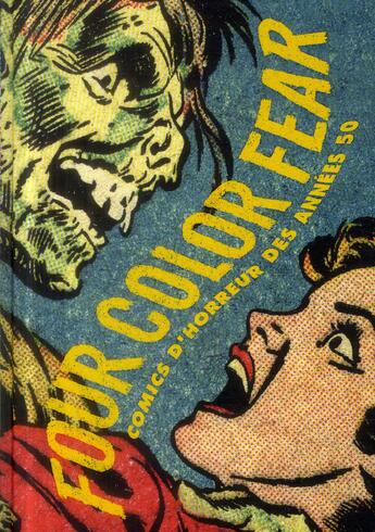 Couverture du livre « Four color fear ; comics d'horreur des années 50 » de  aux éditions Diabolo