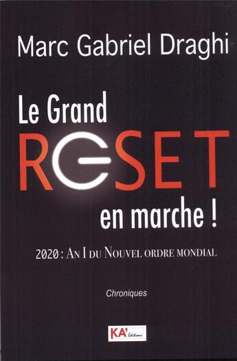 Couverture du livre « Le grand reset en marche » de Marc Gabriel Draghi aux éditions Ka'editions